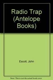 Radio Trap (Antelope Books)