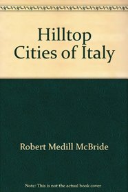 Hilltop Cities of Italy