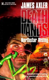 Northstar Rising (Death Lands, No 10)