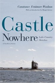 Castle Nowhere : Lake-Country Sketches (Sweetwater Fiction: Reintroductions)