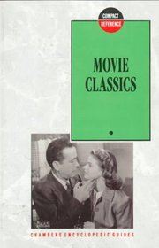 Movie Classics (Chambers Compact Reference Series)