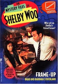 FRAME-UP: SHELBY WOO #8 (Mystery Files of Shelby Woo)