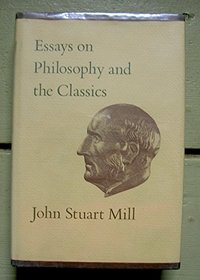 Collected Works of John Stuart Mill (Collected works of John Stuart Mill)