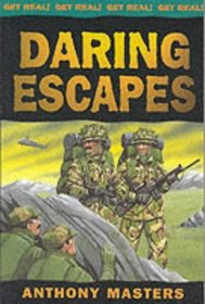 Daring Escapes (Get Real S.)