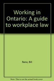 Working in Ontario: A guide to workplace law