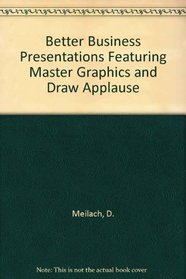 Better Business Presentations Featuring Master Graphics & Draw Applause