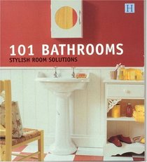 101 Bathrooms : Stylish Room Solutions (101 Rooms)