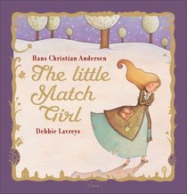 The Little Matchstick Girl (Classic Fairy Tales)