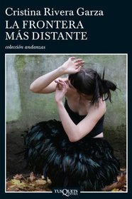 La frontera mas distante (Coleccion Andanzas) (Spanish Edition)