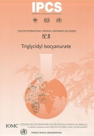 Triglycidyl Isocyanurate (Concise International Chemical Assessment Documents)