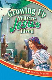 Growing Up Where Jesus Lived 2-9