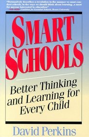 SMART SCHOOLS: FROM TRAINING MEMORIES TO EDUCATING MINDS