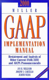 2000 Miller GAAP Implementation Manual - Restatements and Analysis of Other Current FASB, EITF, and AICPA Pronouncements