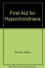 First Aid for Hypochondriacs