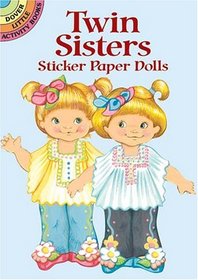 Twin Sisters Sticker Paper Dolls (Dover Little Activity Books)