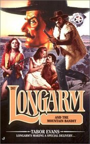 Longarm and the Mountain Bandit (Longarm, No 267)