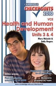 Cambridge Checkpoints VCE Health and Human Development Units 3 and 4 2010 2010: Units 3 and 4