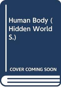 Human Body (Hidden World)