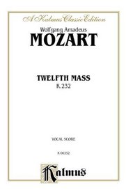 Twelfth Mass (Kalmus Edition)