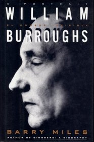 William Burroughs: El Hombre Invisible : A Portrait