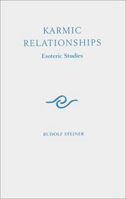 Karmic Relationships: Esoteric Studies, Volume 8 (Karmic Relationships)