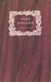 Those Who Love: Love Poems