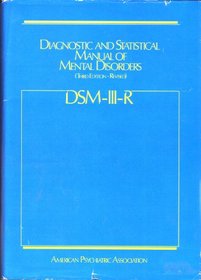 Diagnostic and Statistical Manual of Mental Disorders: DSM-III-R