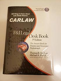CARLAW F&I Legal Desk Book