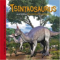 Tsintaosaurus and Other Duck-billed Dinosaurs (Dinosaur Find)