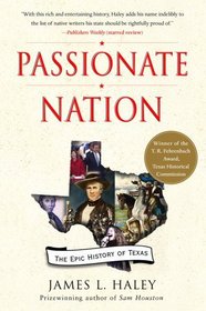 Passionate Nation: The Epic History of Texas