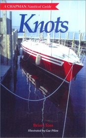 Chapman Knots: (A Chapman Nautical Guide)