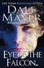 Eye of the Falcon... (Psychic Visions) (Volume 12)