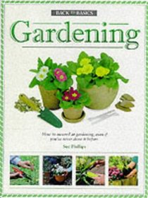 Back to Basics Gardening (Back to Basics S.)