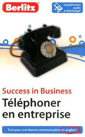 Téléphoner en entreprise (French Edition)
