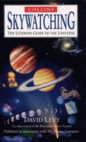 Collins Skywatching: The Ultimate Guide to the Universe