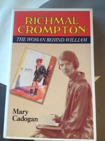 Richmal Crompton: The Woman Behind William