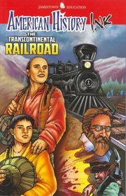American History Ink: The Transcontinental Railroad