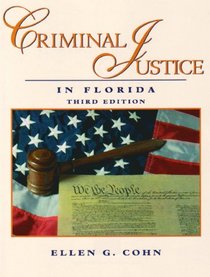 Criminal Justice in Florida (3rd Edition)