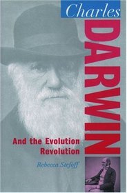 Charles Darwin and the Evolution Revolution: And the Evolution Revolution (Oxford Portraits in Science)