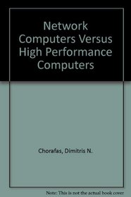 Network Computers Versus High Performance Computers