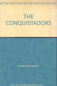 The Conquistadors.