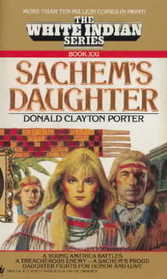 Sachem's Daughter (White Indian No 21)