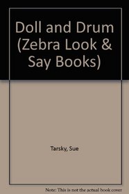 Doll and Drum (Zebra Look & Say Books)