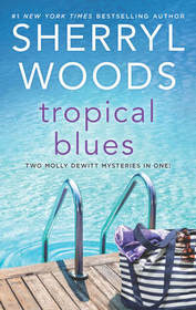 Tropical Blues: Hot Property / Hot Secret (Molly DeWitt Mysteries, Bks 1 - 2)