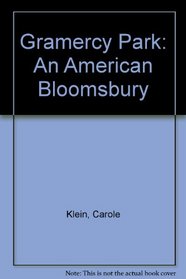 Gramercy Park: An America Bloomsbury