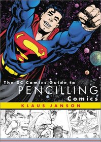 The Dc Comics Guide to Pencilling Comics