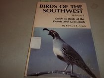 Birds of the Southwest: Guide to Birds of the Desert and Grasslands (Birds of the Southwest)