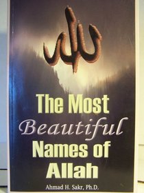 The Most Beautiful Names of Allah Volume (I)