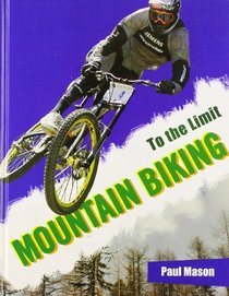 Mountain Biking (To the Limit)