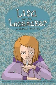 Lisa and the Lacemaker - The Graphic Novel (Asperger Adventures)